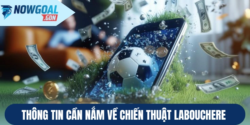 Thông tin cần nắm về chiến thuật Labouchere
